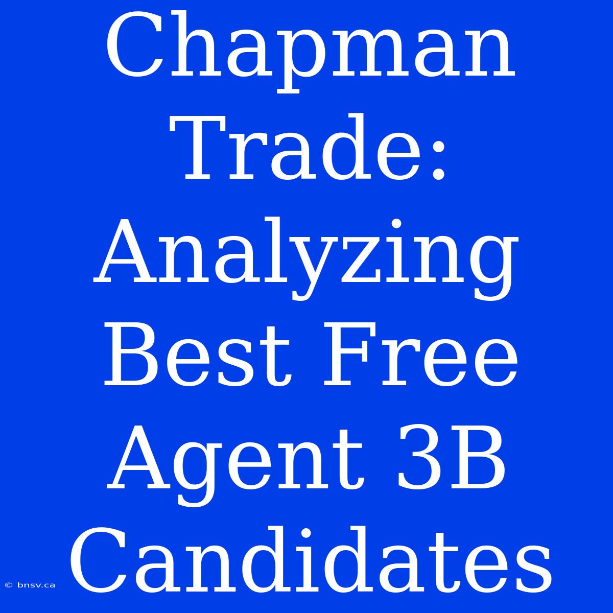 Chapman Trade: Analyzing Best Free Agent 3B Candidates