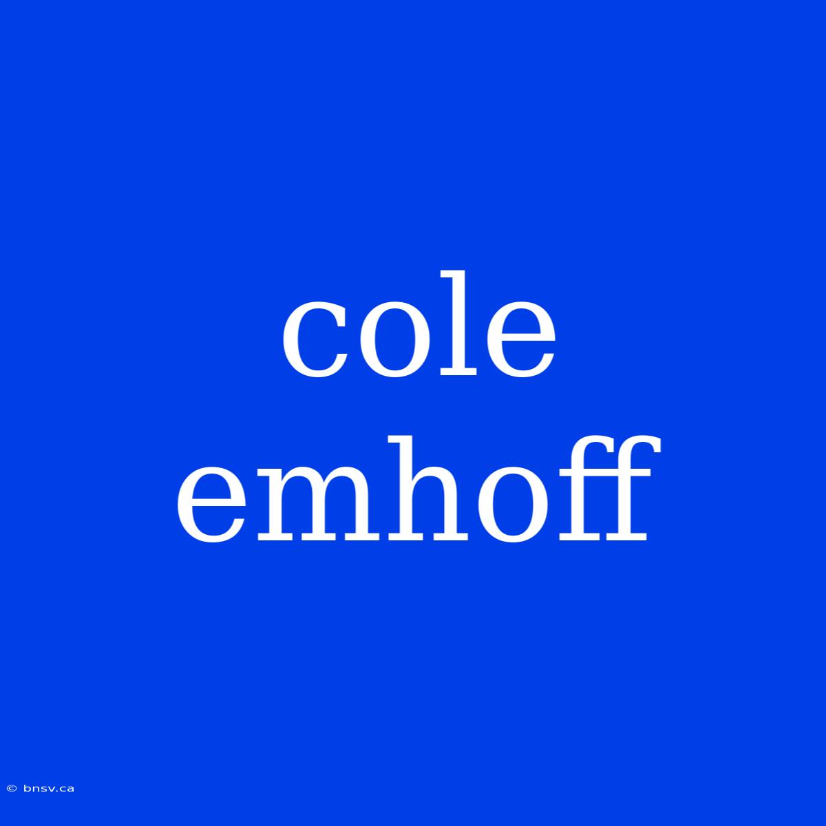 Cole Emhoff