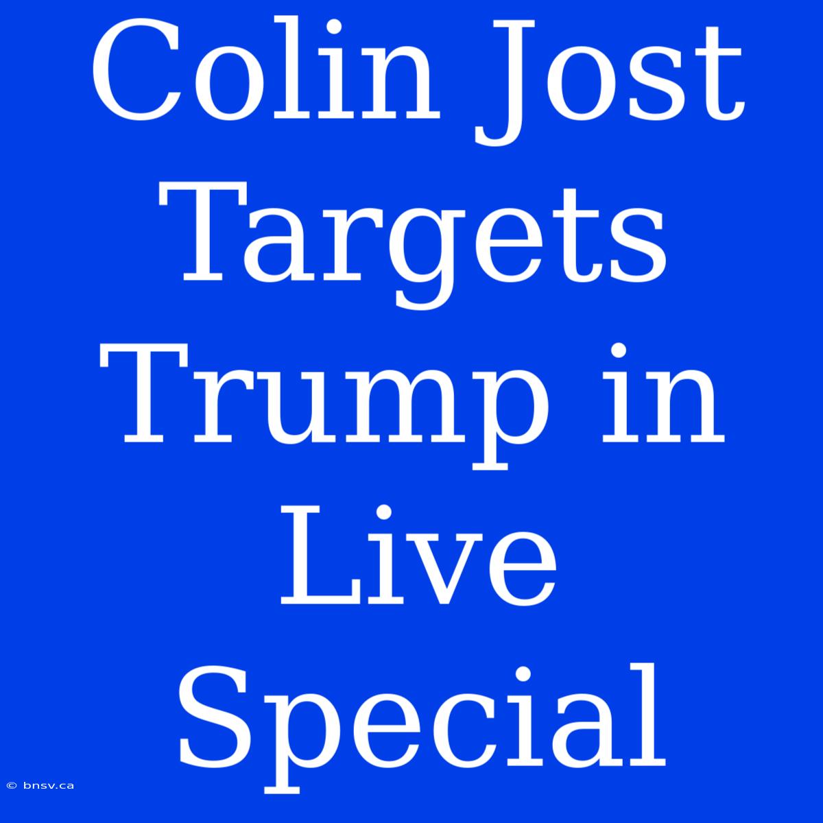 Colin Jost Targets Trump In Live Special