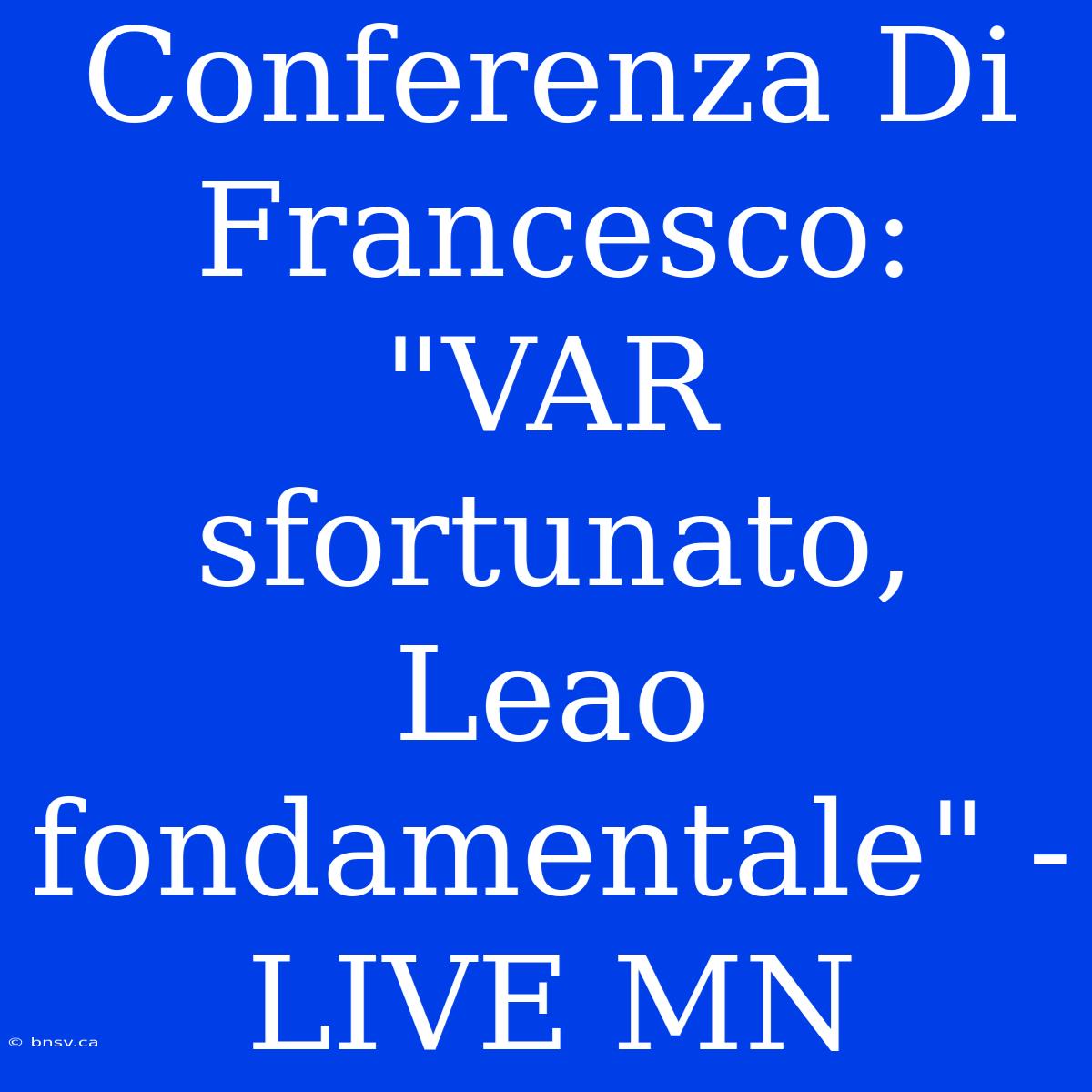 Conferenza Di Francesco: 