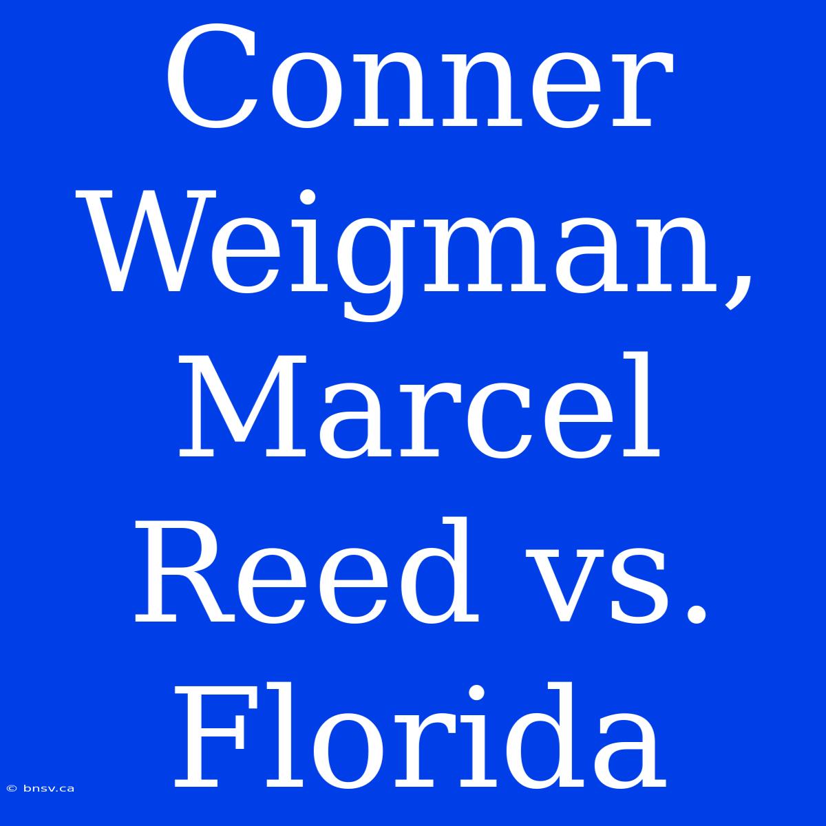 Conner Weigman, Marcel Reed Vs. Florida