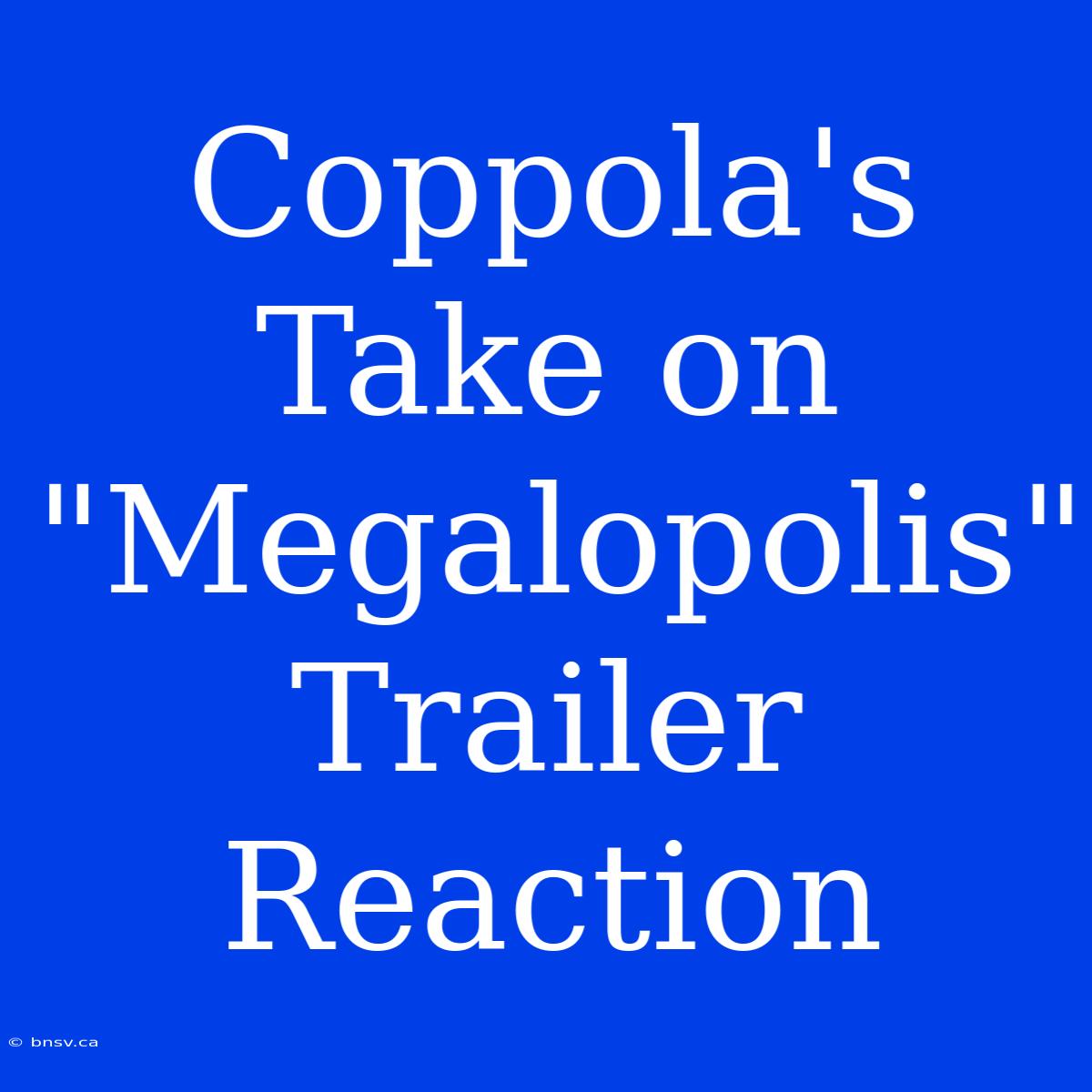 Coppola's Take On 