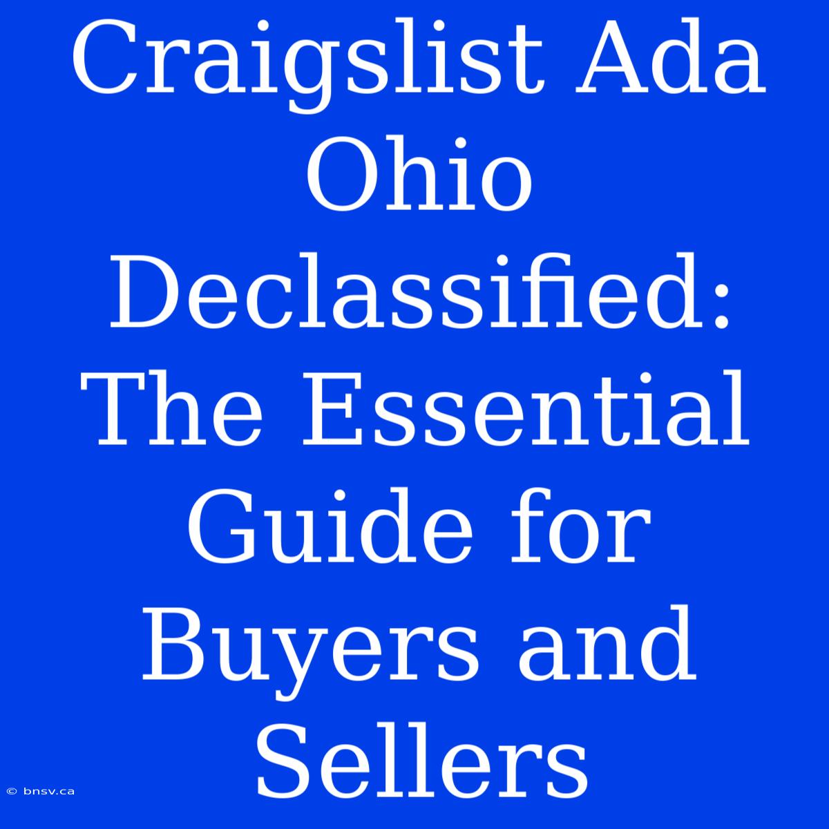 Craigslist Ada Ohio Declassified: The Essential Guide For Buyers And Sellers