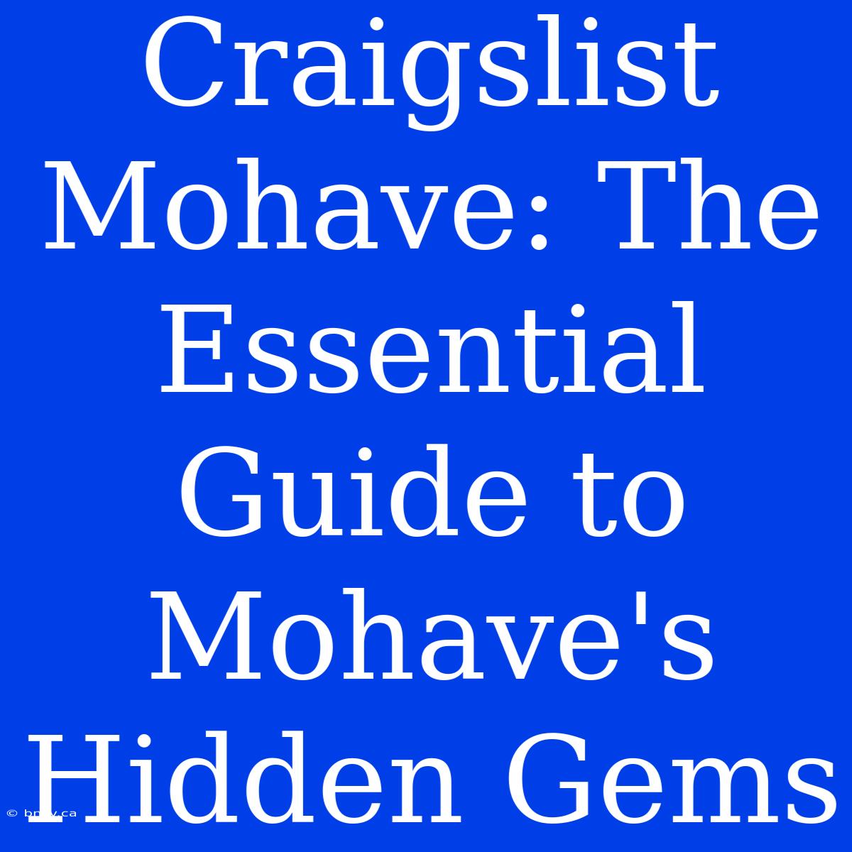 Craigslist Mohave: The Essential Guide To Mohave's Hidden Gems