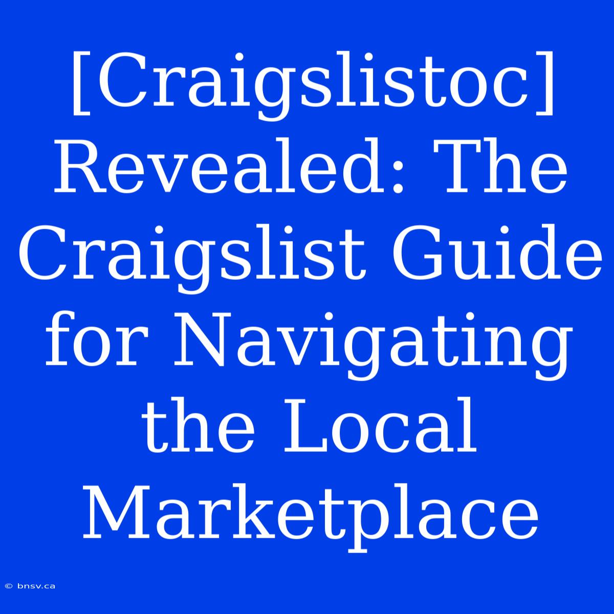 [Craigslistoc] Revealed: The Craigslist Guide For Navigating The Local Marketplace