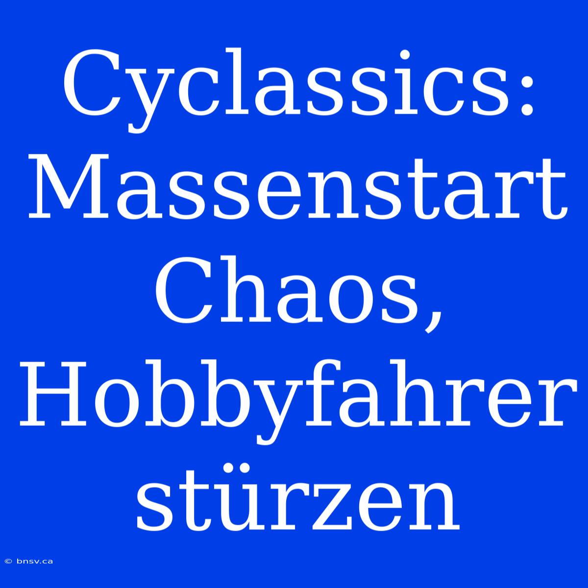 Cyclassics: Massenstart Chaos, Hobbyfahrer Stürzen