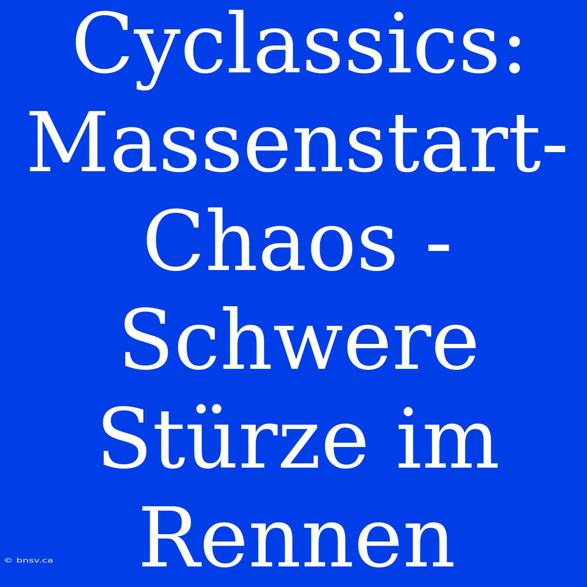 Cyclassics: Massenstart-Chaos - Schwere Stürze Im Rennen