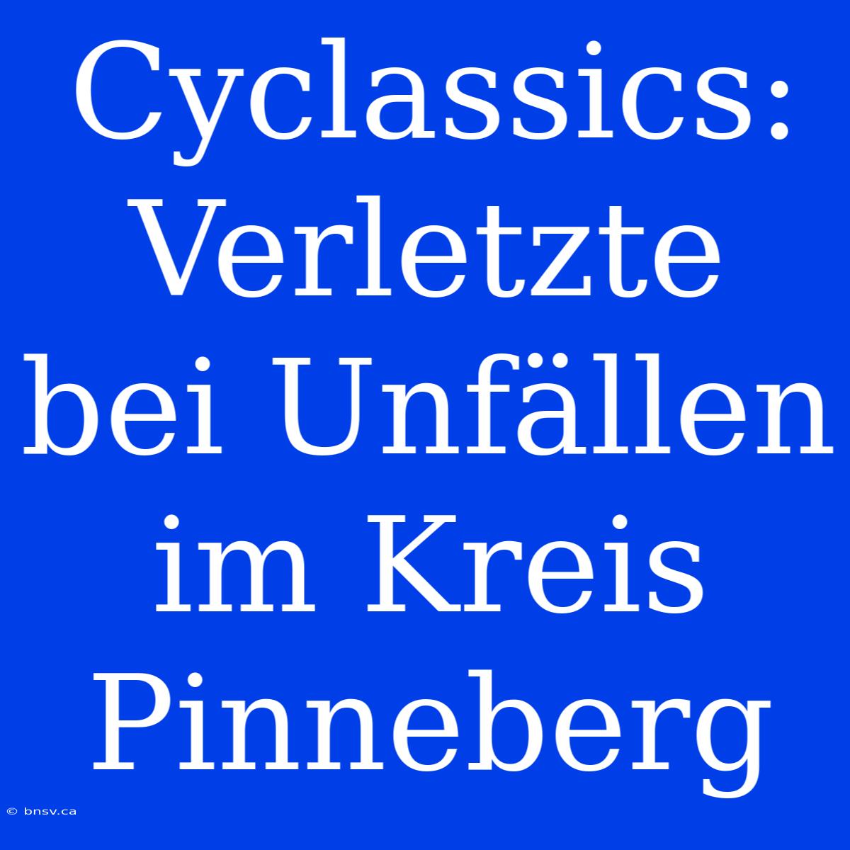 Cyclassics: Verletzte Bei Unfällen Im Kreis Pinneberg