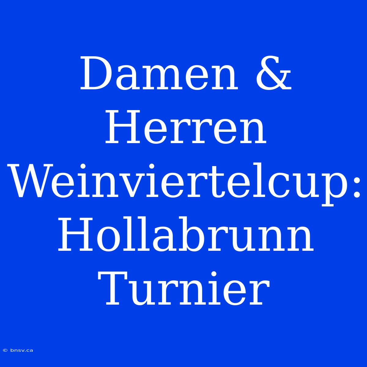 Damen & Herren Weinviertelcup: Hollabrunn Turnier