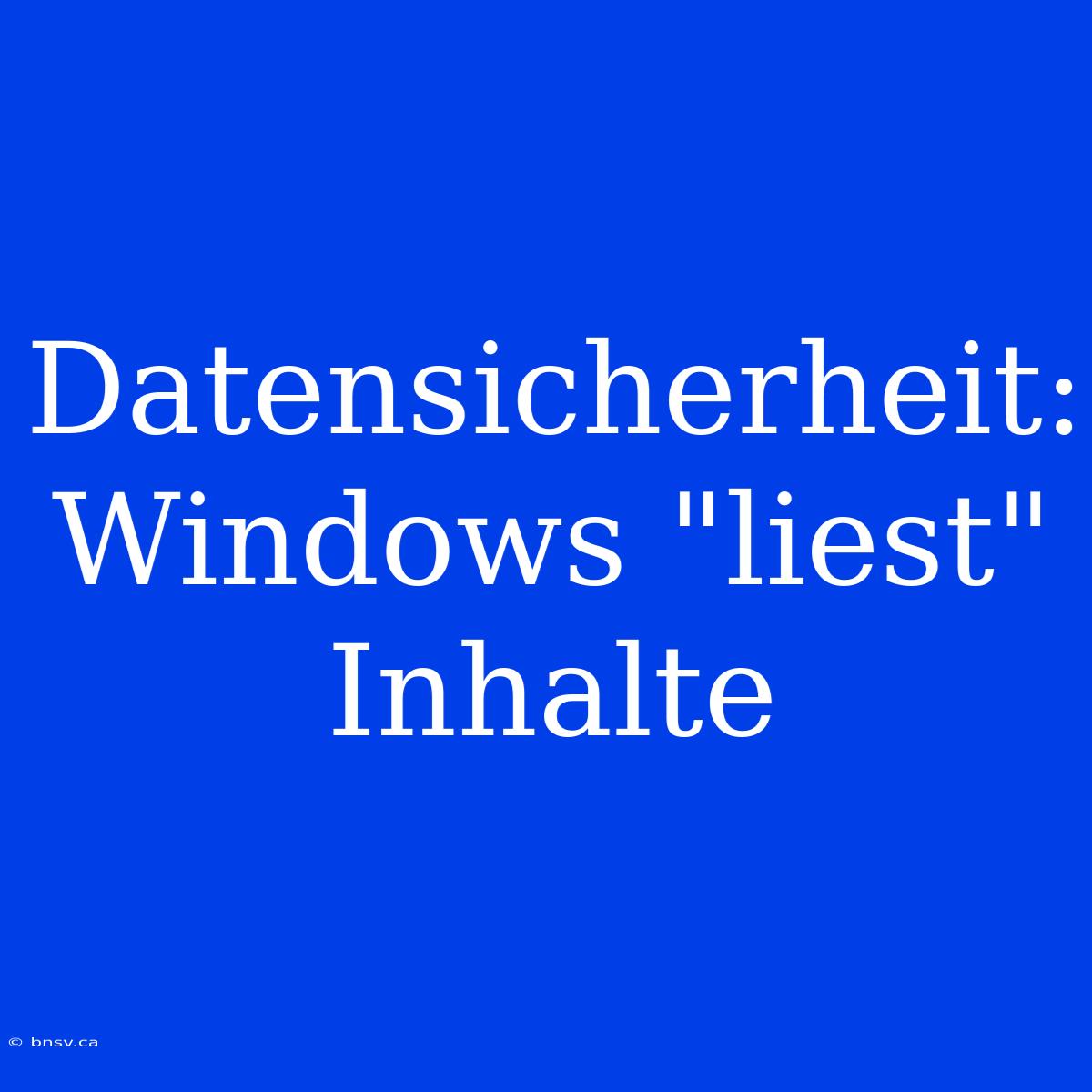 Datensicherheit: Windows 