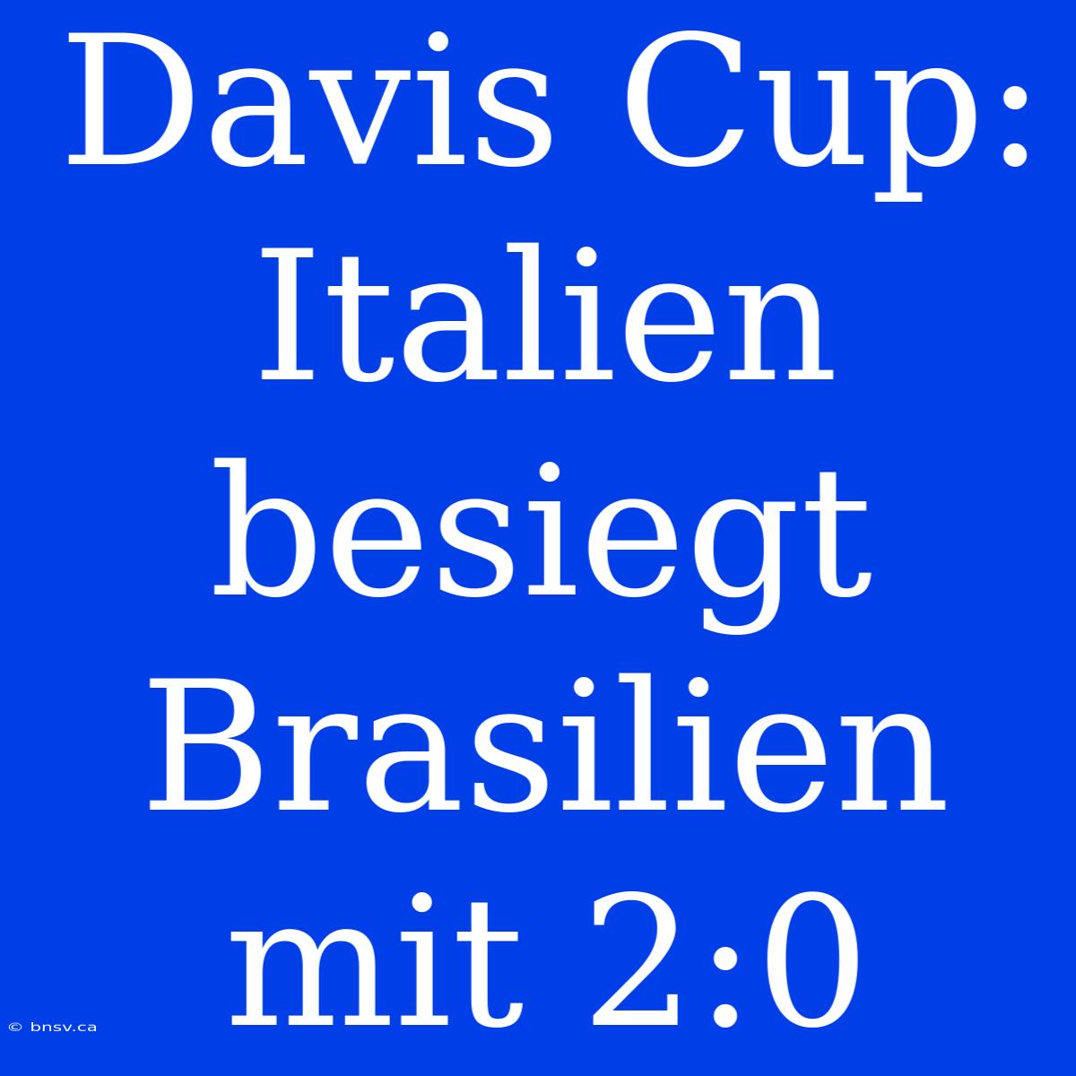 Davis Cup: Italien Besiegt Brasilien Mit 2:0