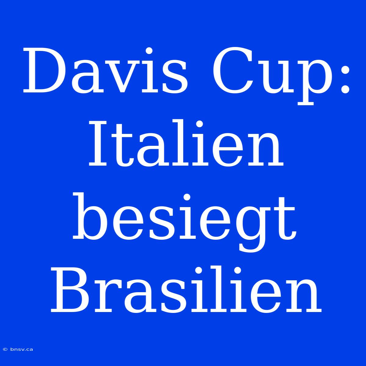 Davis Cup: Italien Besiegt Brasilien