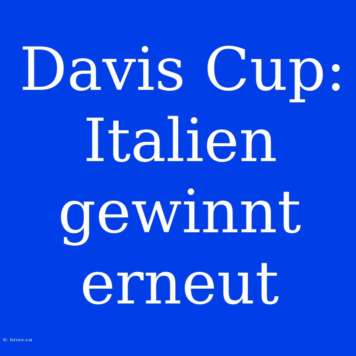 Davis Cup: Italien Gewinnt Erneut