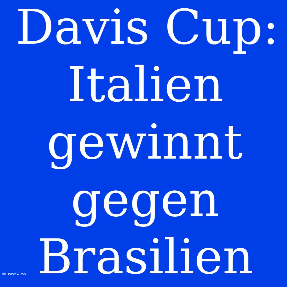 Davis Cup: Italien Gewinnt Gegen Brasilien