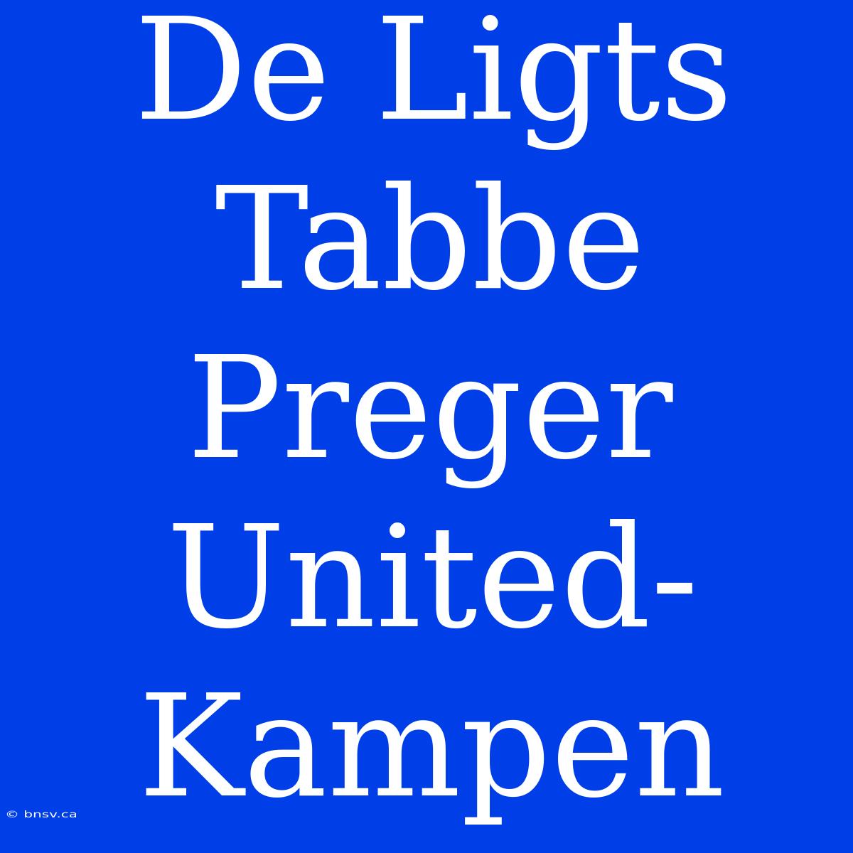 De Ligts Tabbe Preger United-Kampen