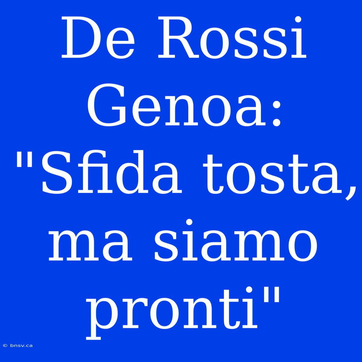 De Rossi Genoa: 