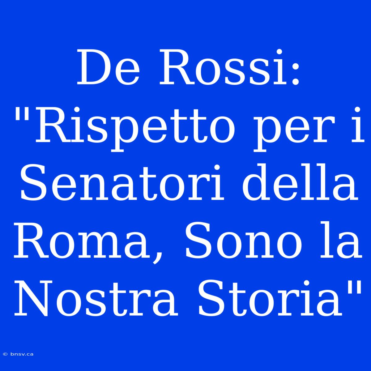 De Rossi: 