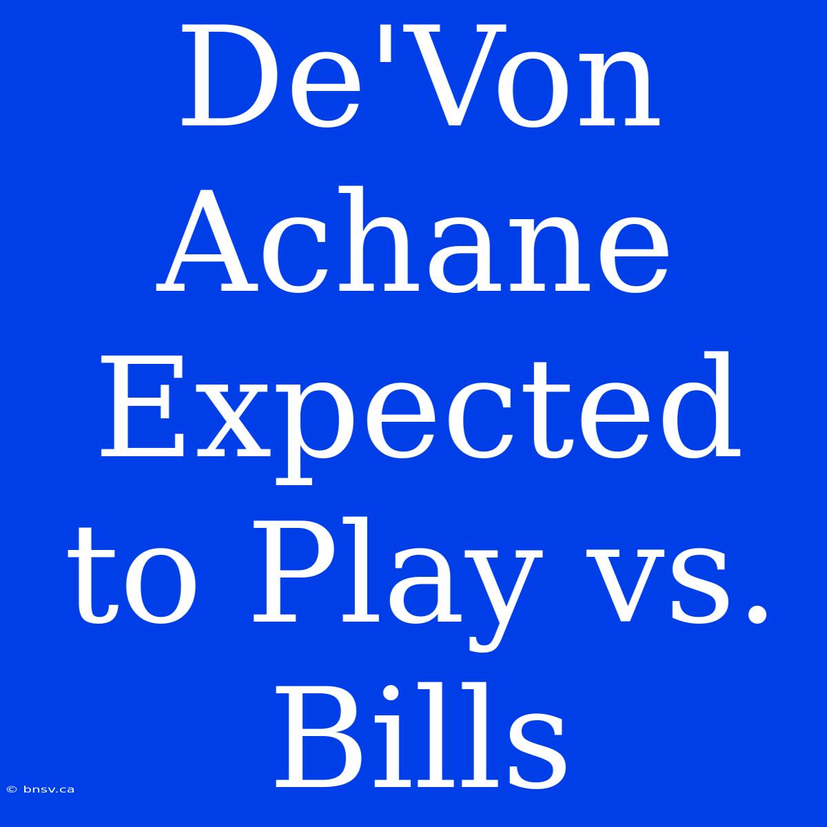 De'Von Achane Expected To Play Vs. Bills