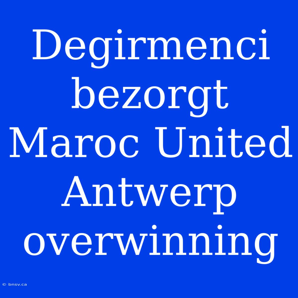 Degirmenci Bezorgt Maroc United Antwerp Overwinning