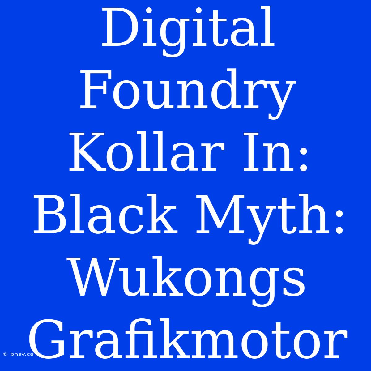 Digital Foundry Kollar In: Black Myth: Wukongs Grafikmotor