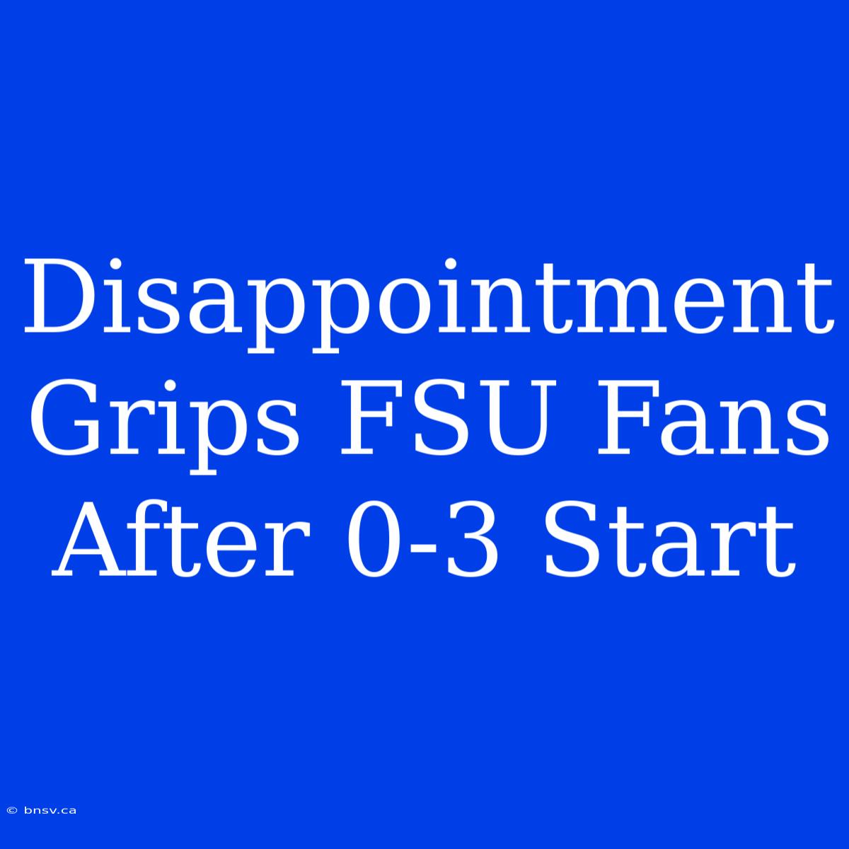 Disappointment Grips FSU Fans After 0-3 Start