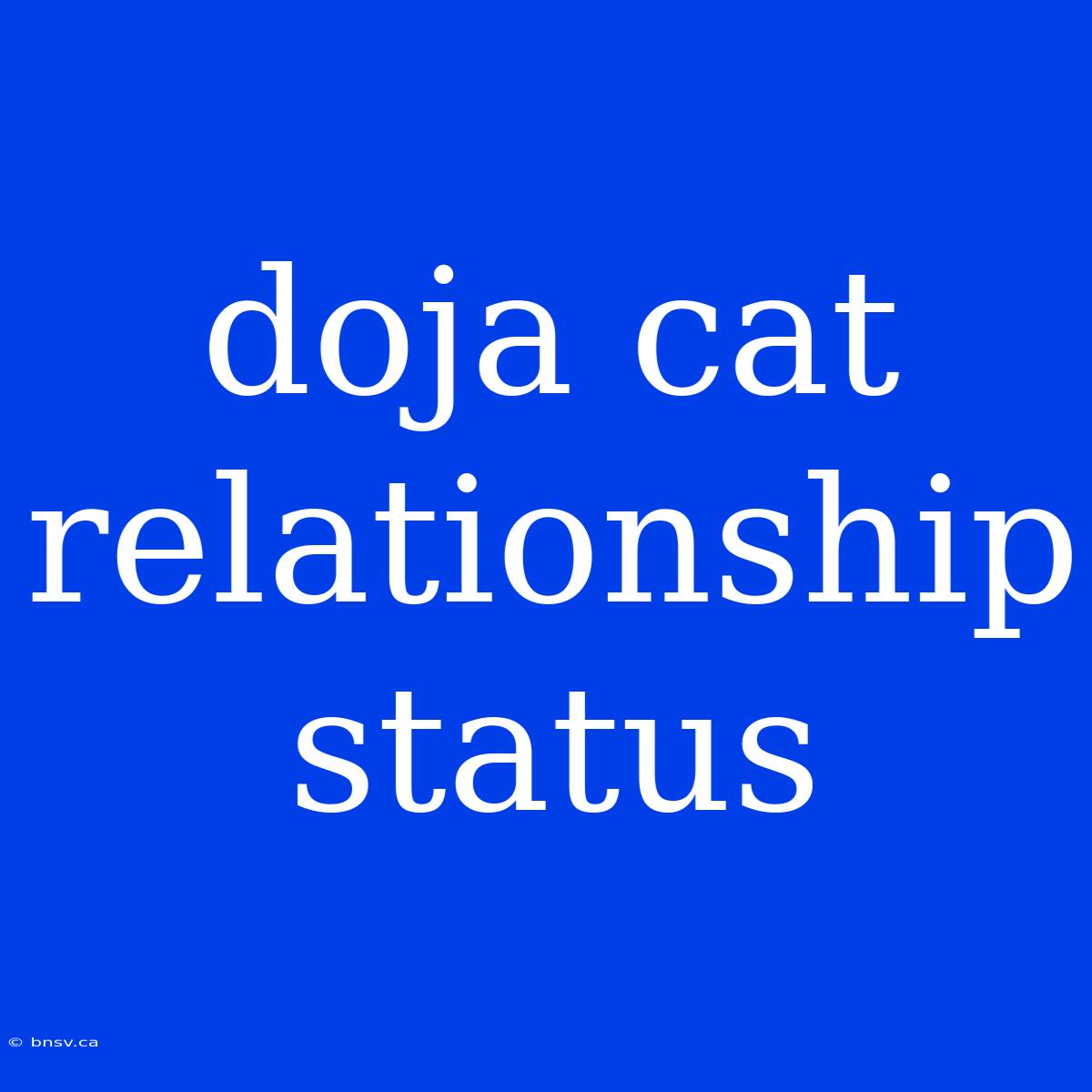 Doja Cat Relationship Status