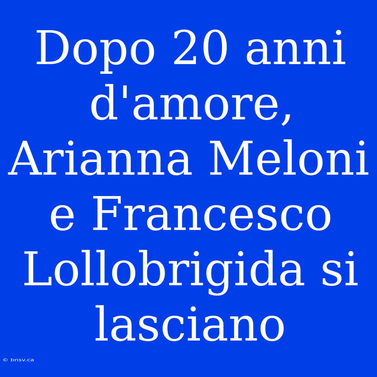 Dopo 20 Anni D'amore, Arianna Meloni E Francesco Lollobrigida Si Lasciano