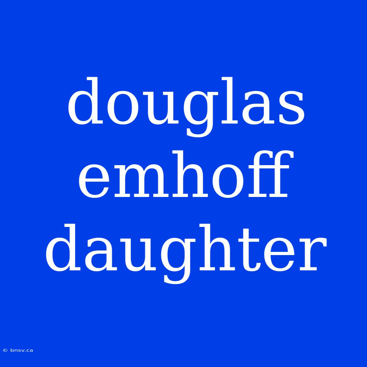 Douglas Emhoff Daughter