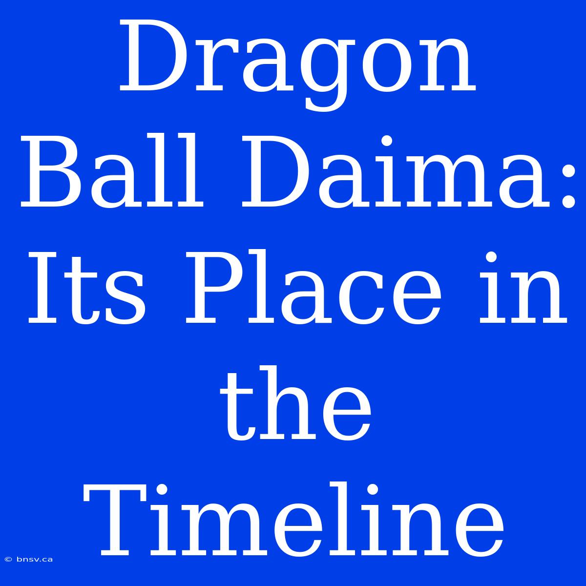 Dragon Ball Daima: Its Place In The Timeline