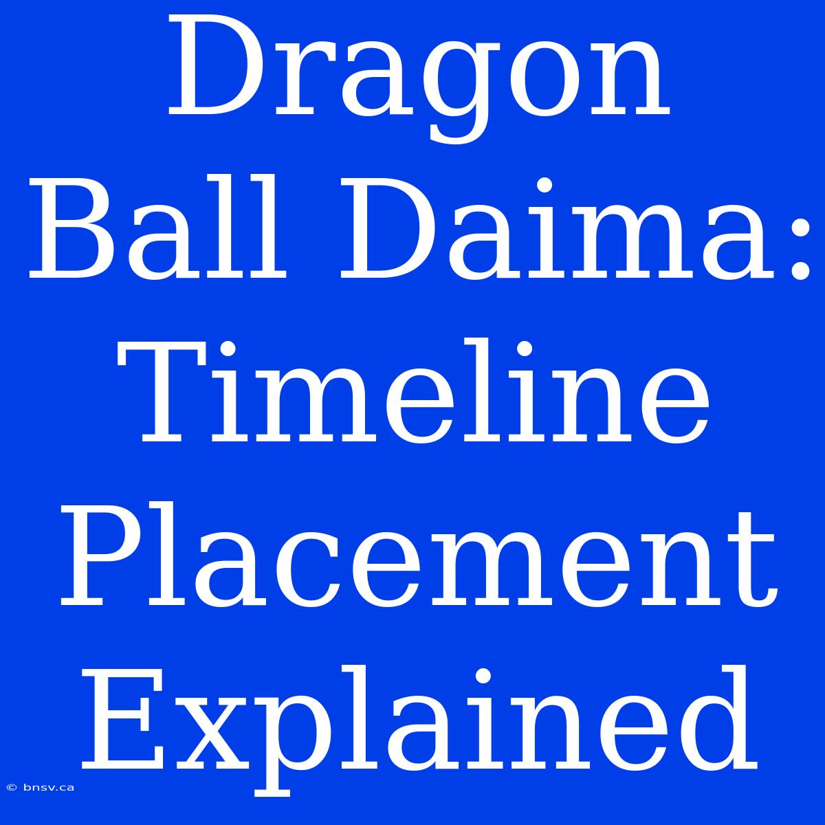 Dragon Ball Daima: Timeline Placement Explained