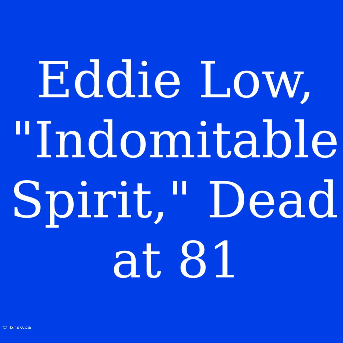 Eddie Low, 