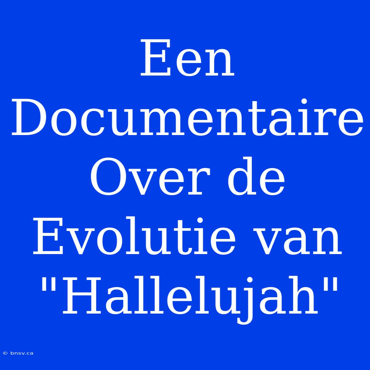 Een Documentaire Over De Evolutie Van 