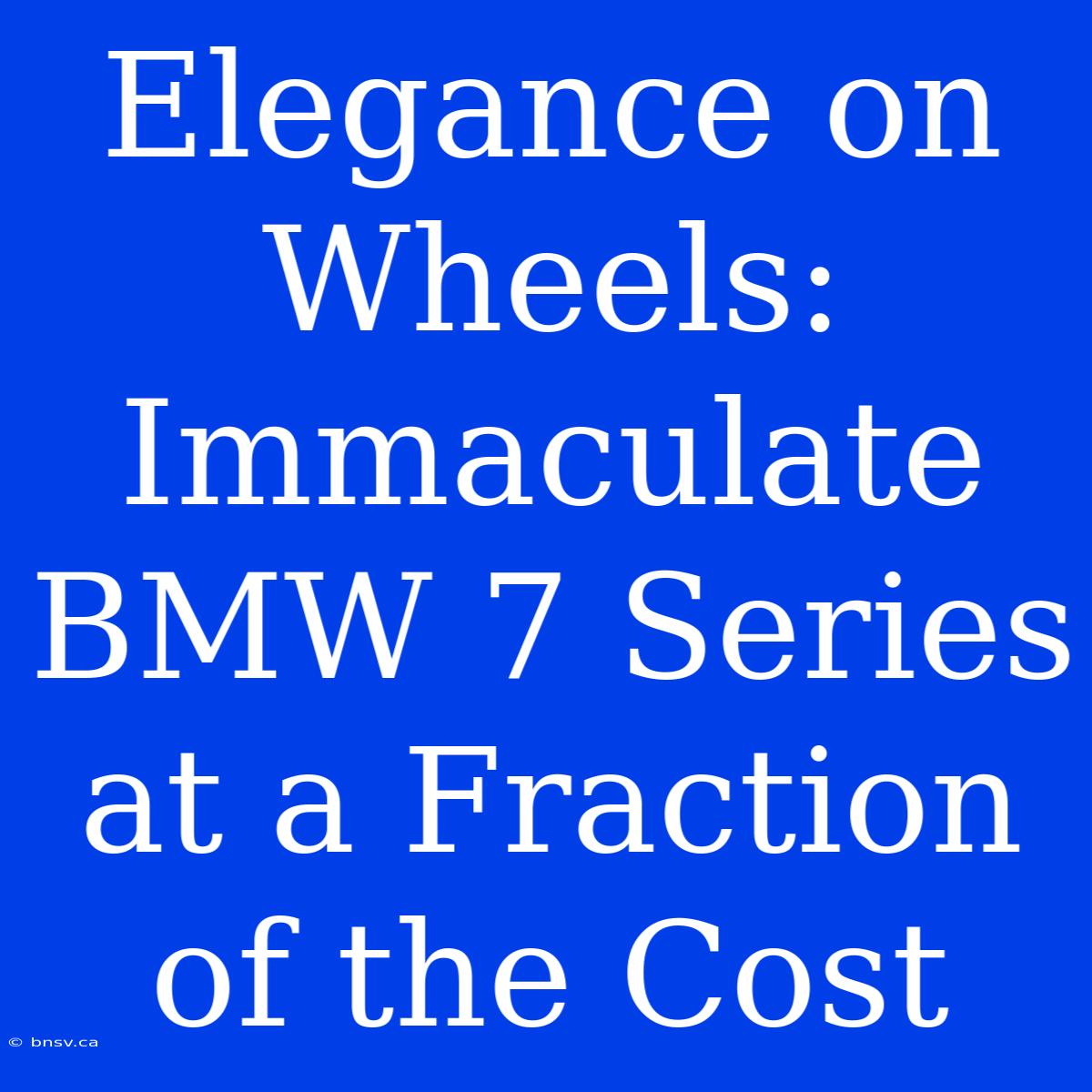 Elegance On Wheels: Immaculate BMW 7 Series At A Fraction Of The Cost