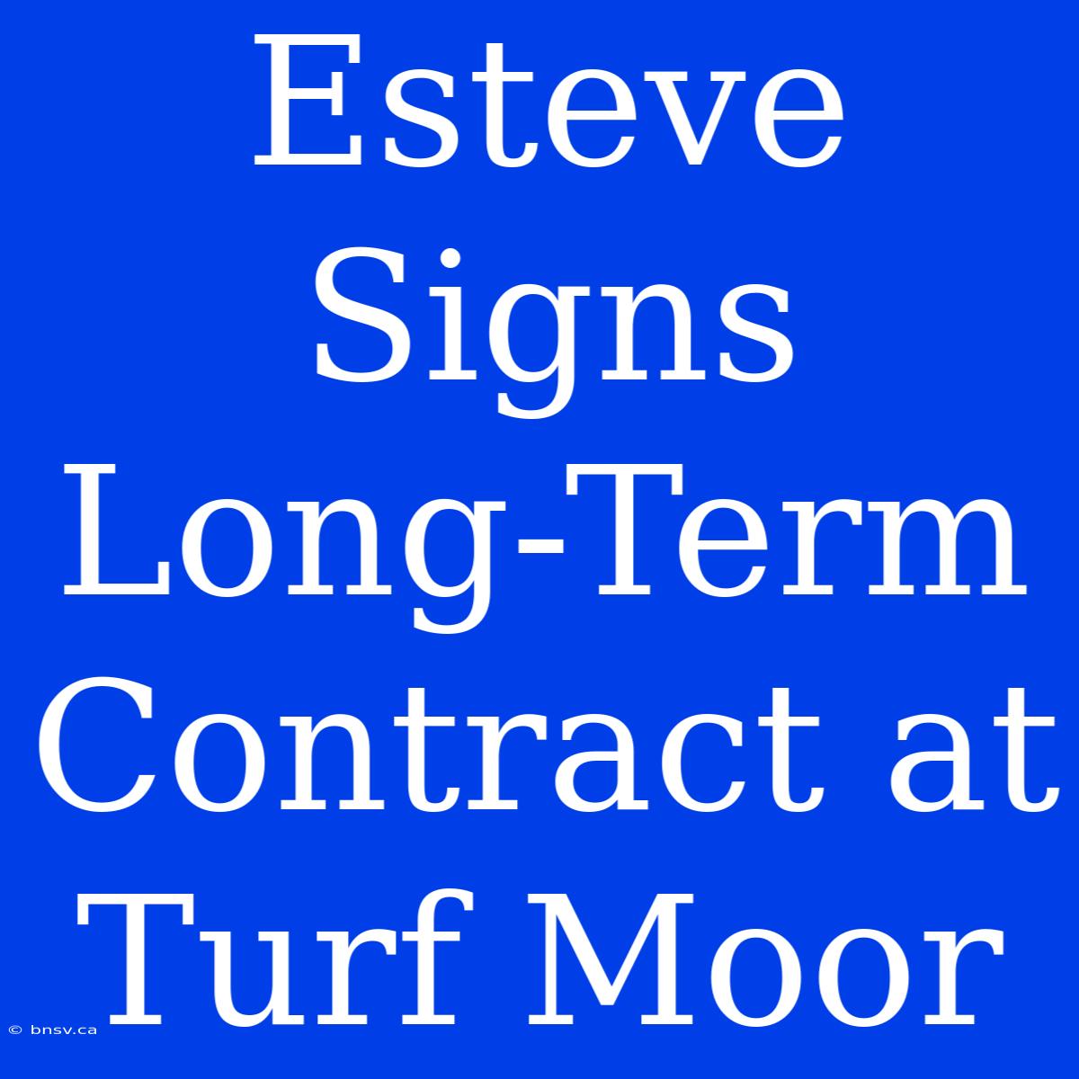 Esteve Signs Long-Term Contract At Turf Moor