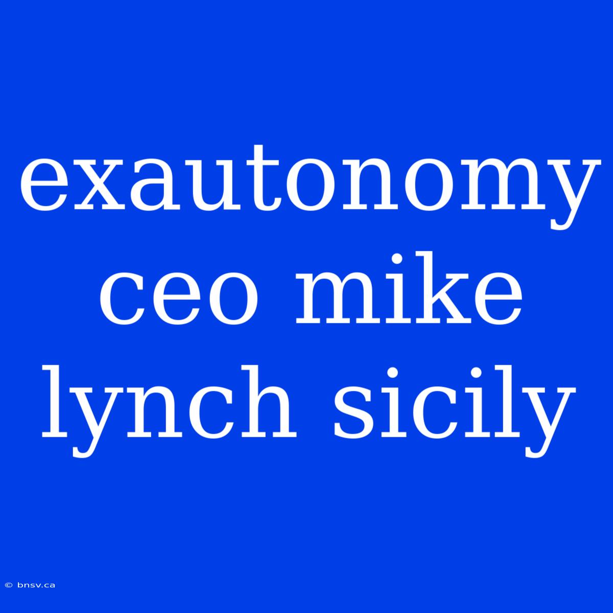 Exautonomy Ceo Mike Lynch Sicily