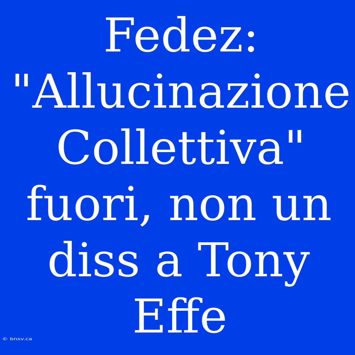 Fedez: 