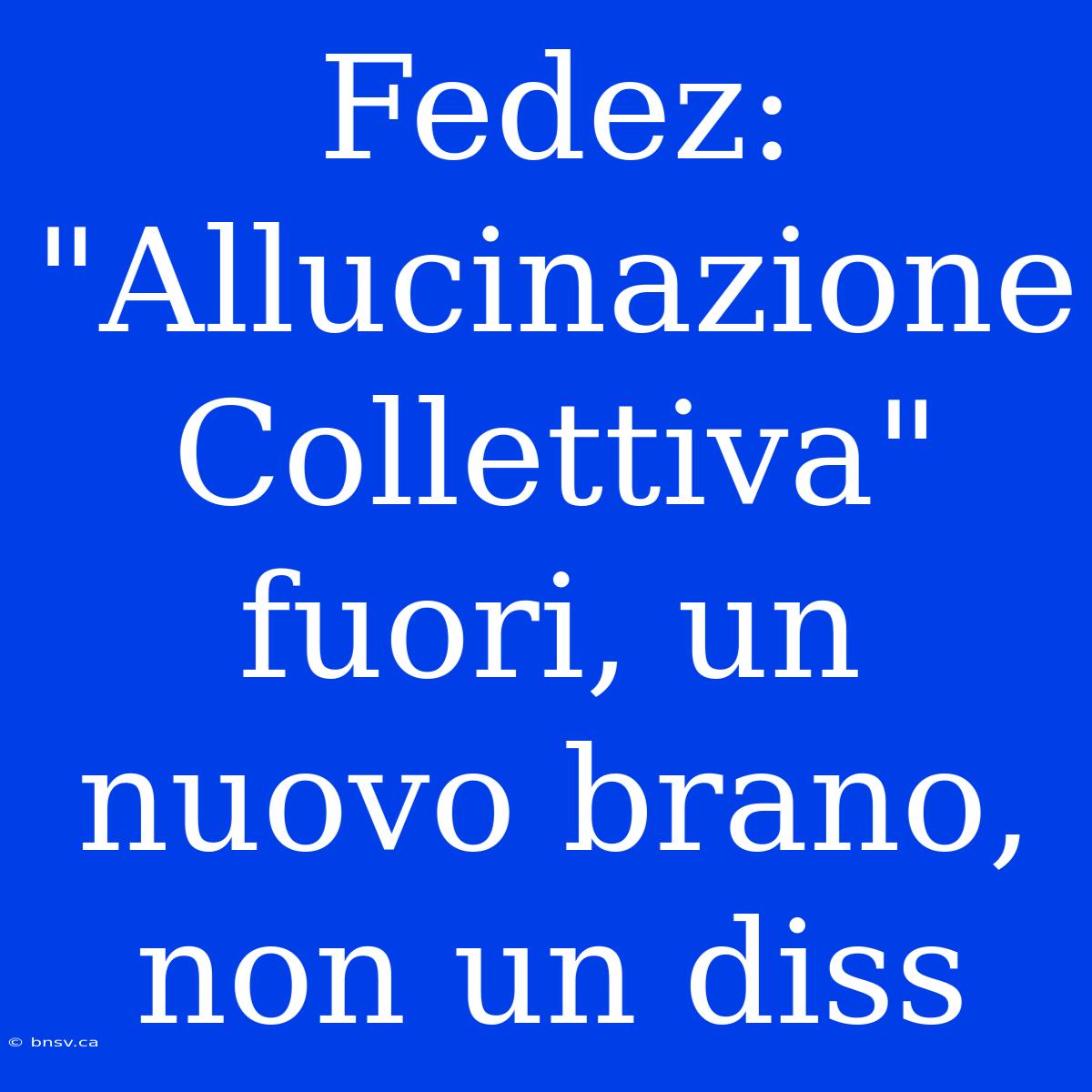 Fedez: 