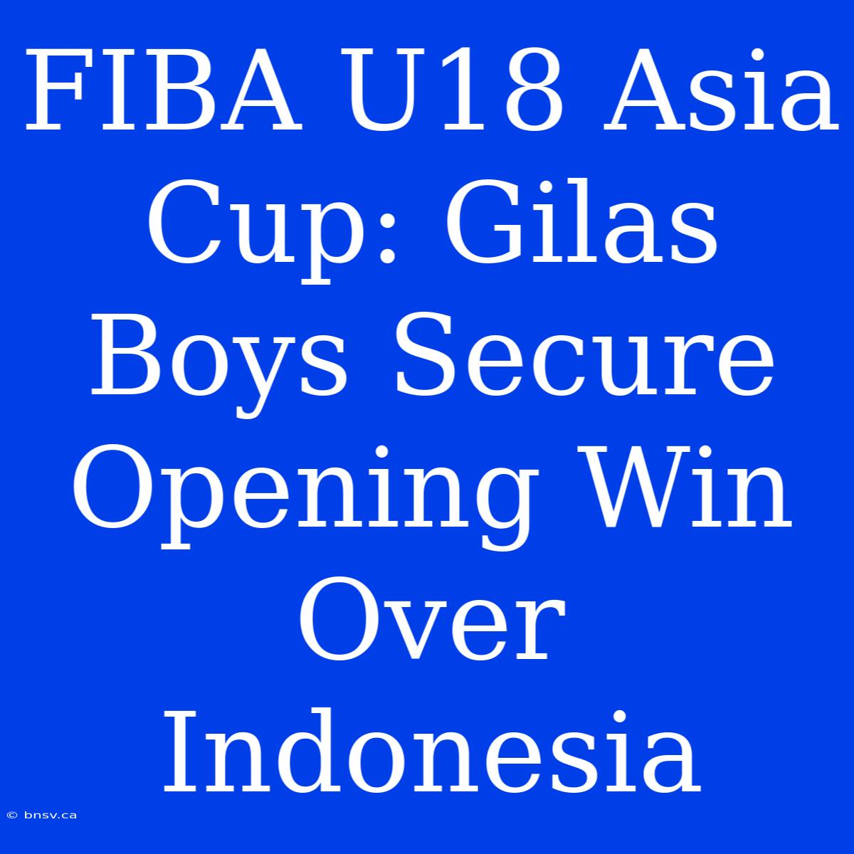 FIBA U18 Asia Cup: Gilas Boys Secure Opening Win Over Indonesia