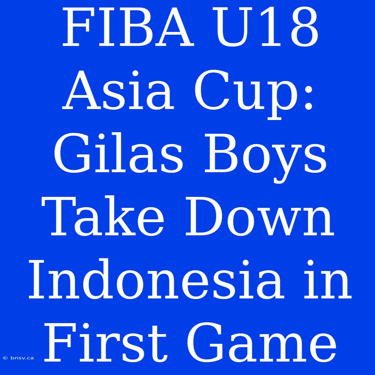 FIBA U18 Asia Cup: Gilas Boys Take Down Indonesia In First Game