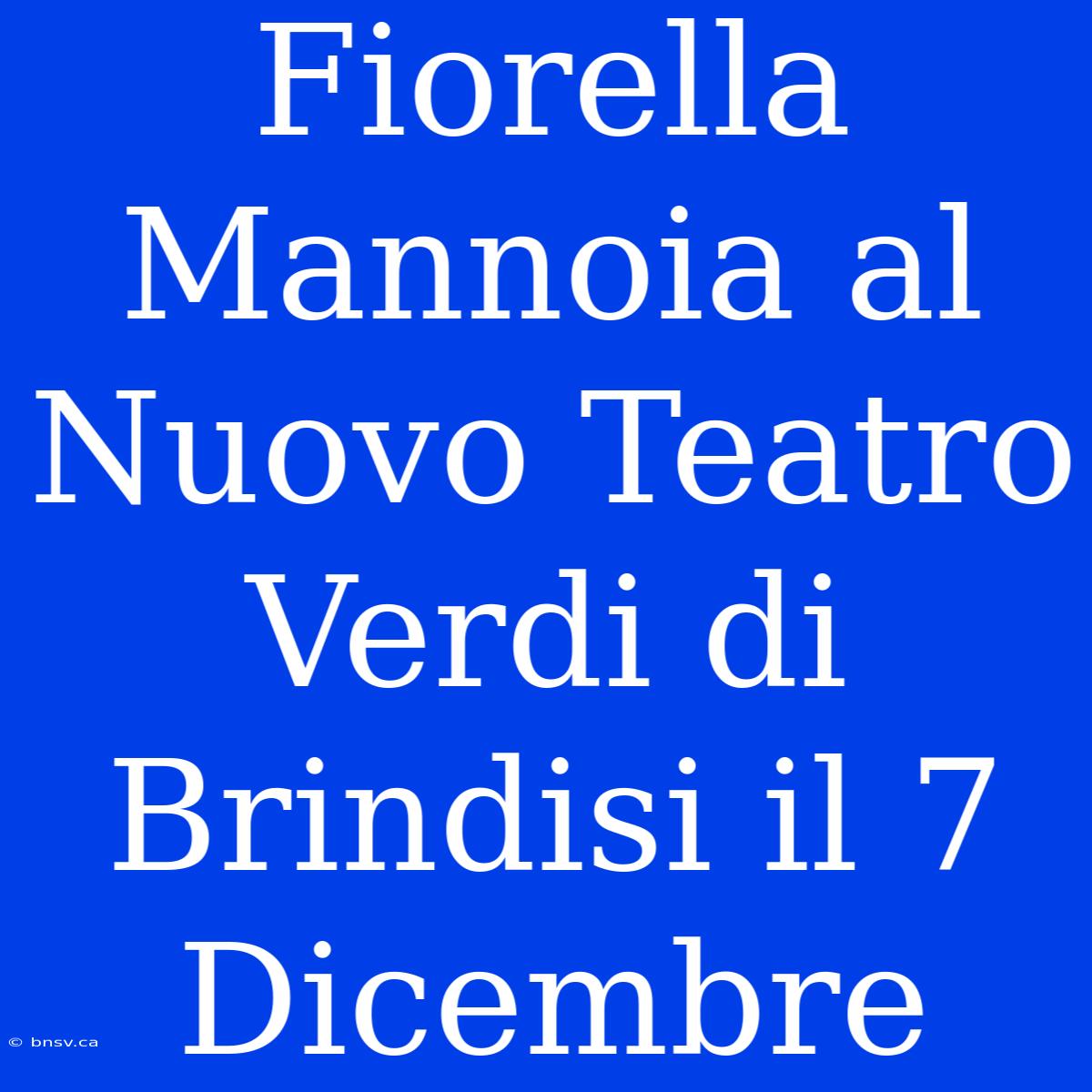 Fiorella Mannoia Al Nuovo Teatro Verdi Di Brindisi Il 7 Dicembre