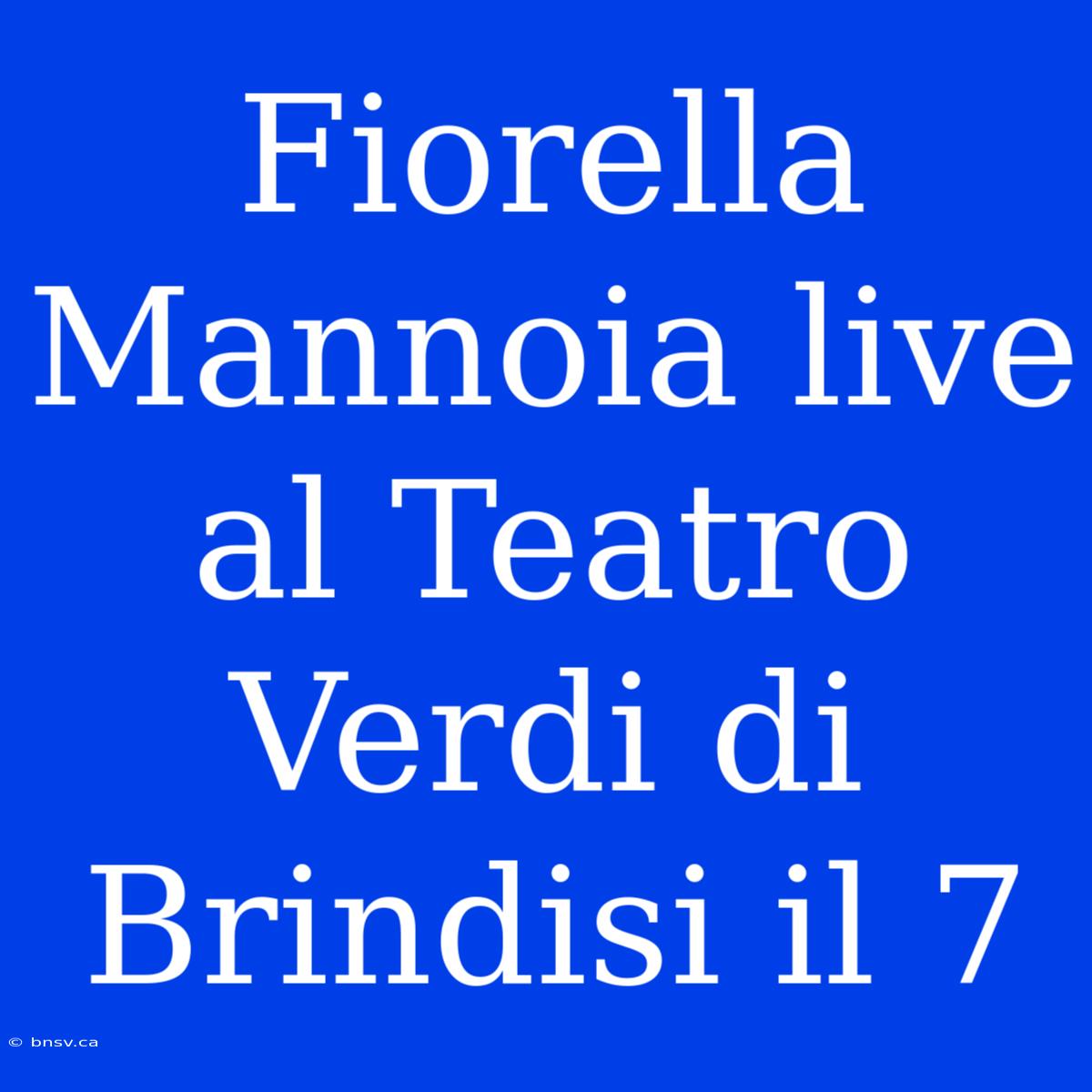 Fiorella Mannoia Live Al Teatro Verdi Di Brindisi Il 7