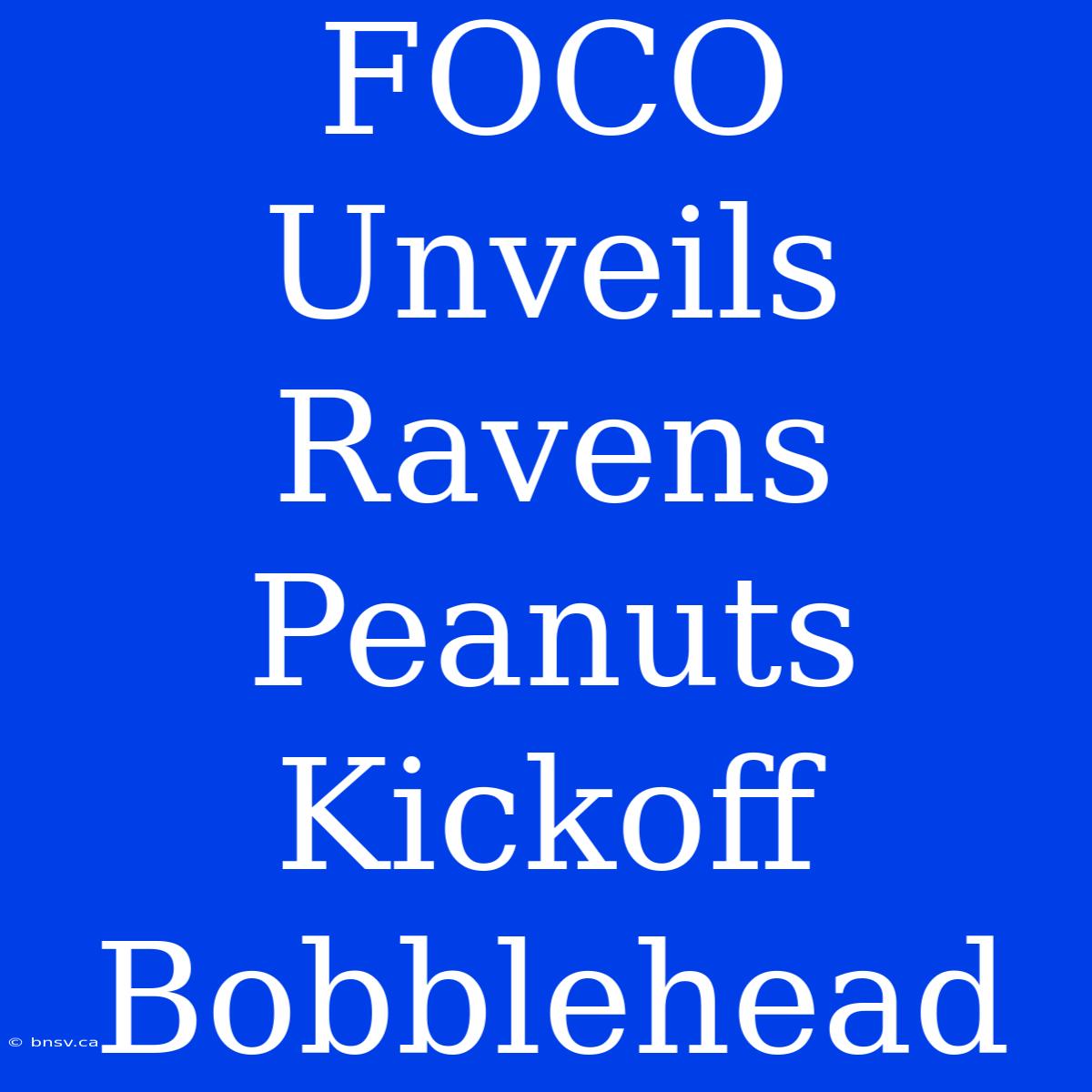 FOCO Unveils Ravens Peanuts Kickoff Bobblehead