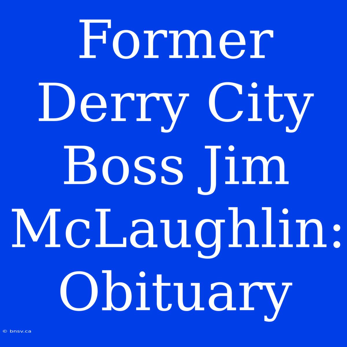 Former Derry City Boss Jim McLaughlin: Obituary