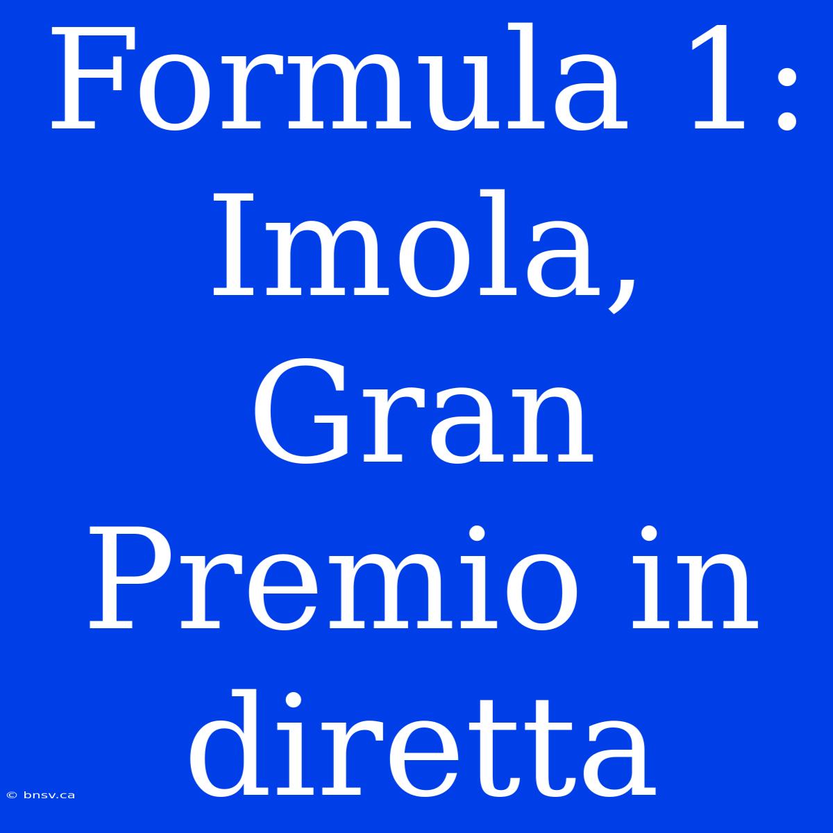 Formula 1: Imola, Gran Premio In Diretta