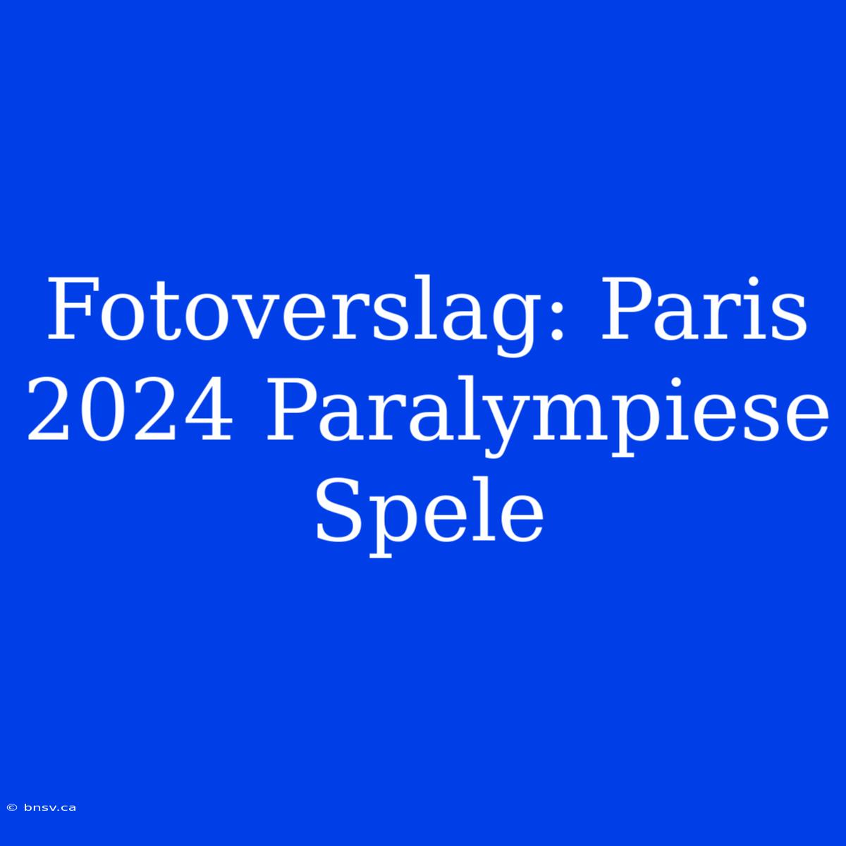 Fotoverslag: Paris 2024 Paralympiese Spele