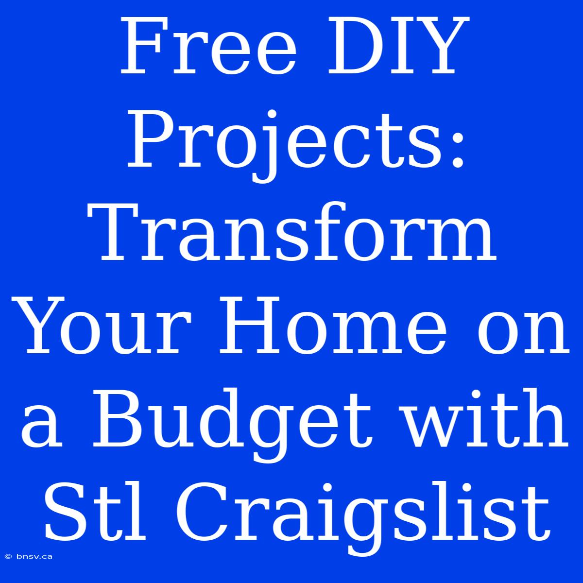 Free DIY Projects: Transform Your Home On A Budget With Stl Craigslist