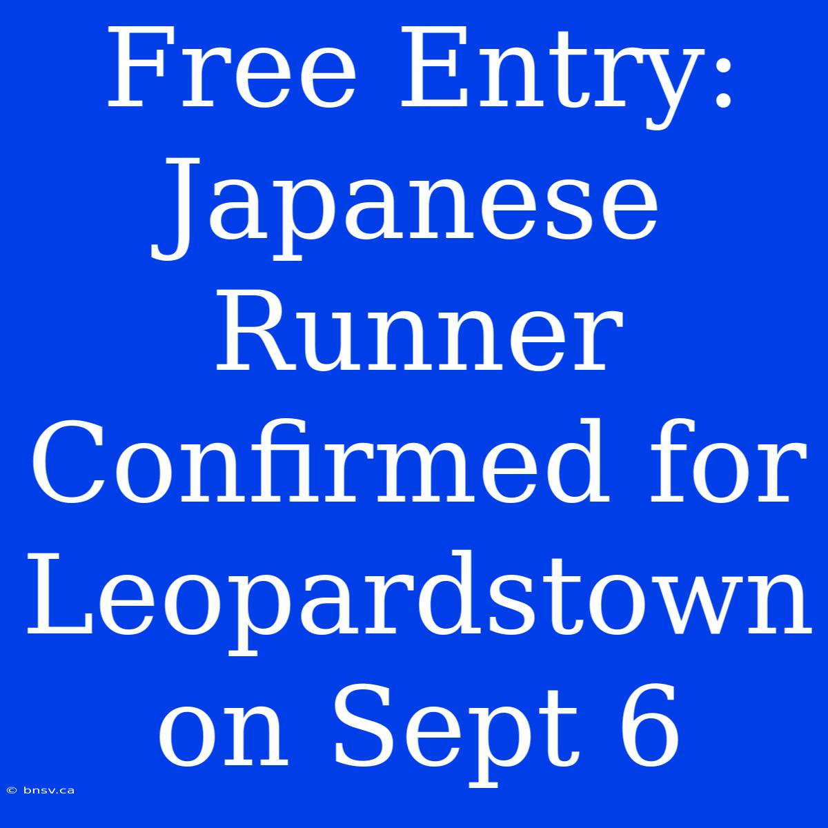 Free Entry: Japanese Runner Confirmed For Leopardstown On Sept 6