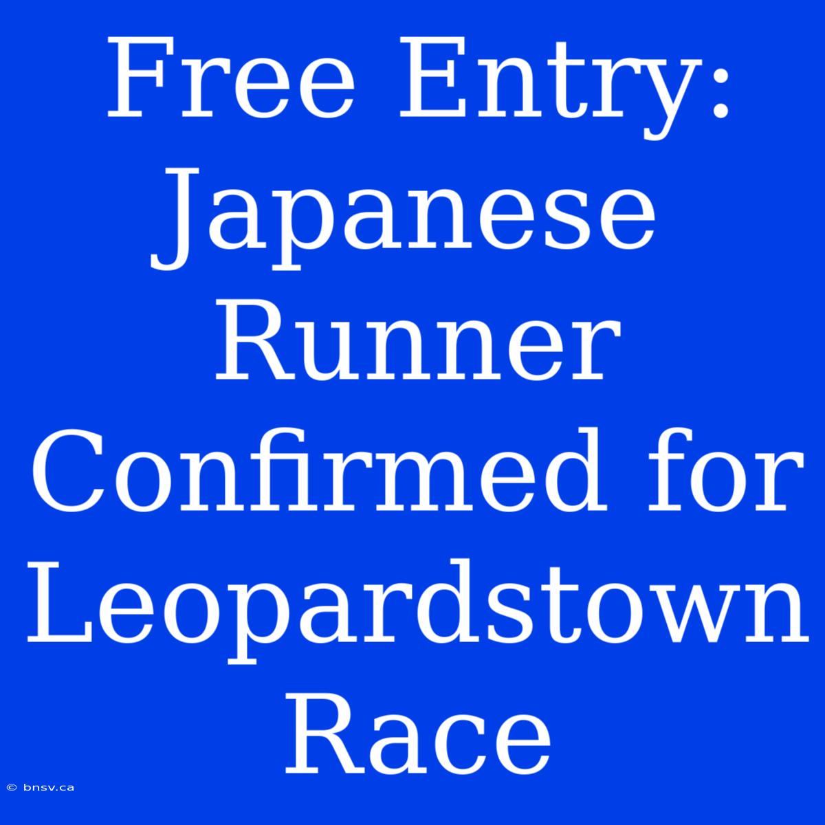 Free Entry: Japanese Runner Confirmed For Leopardstown Race