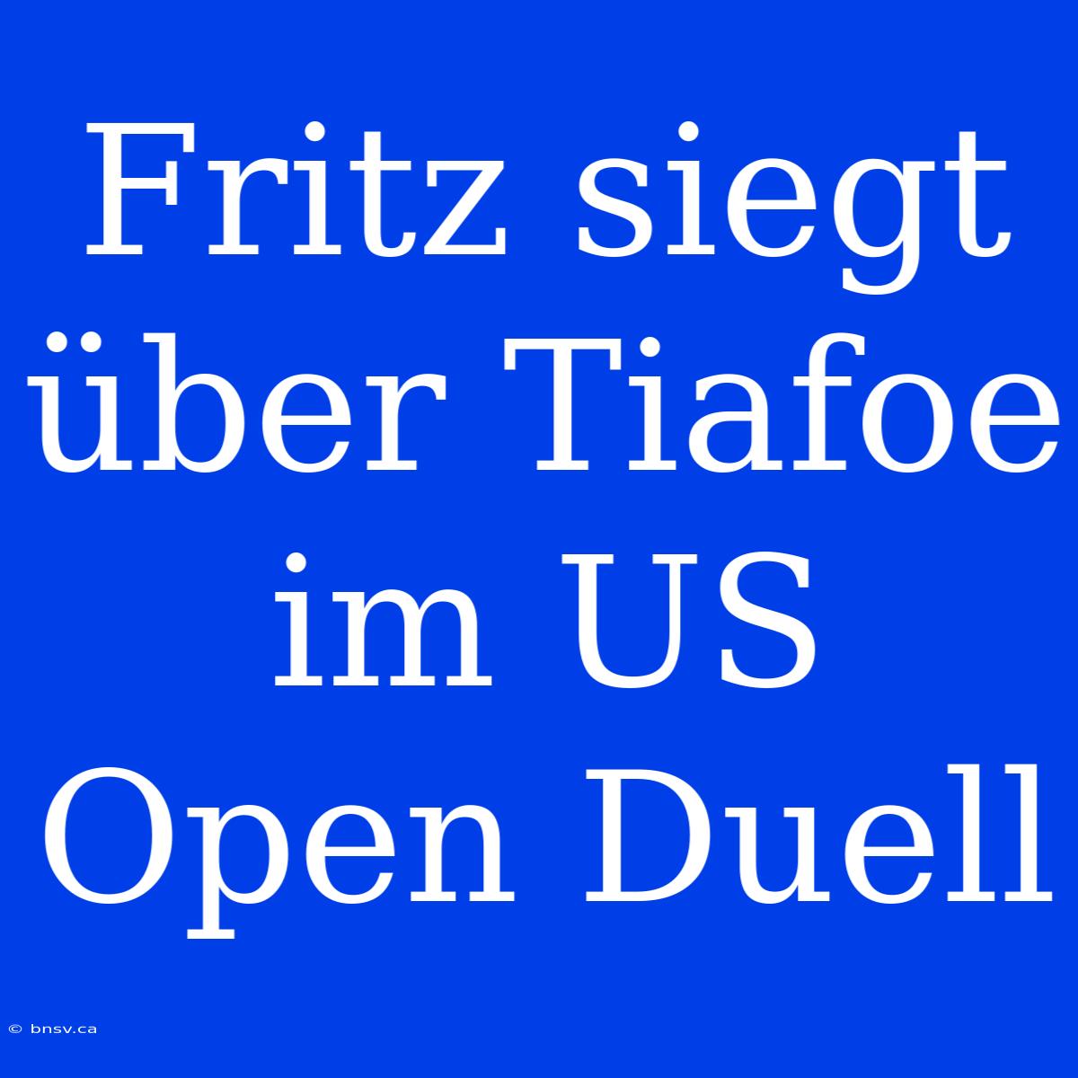 Fritz Siegt Über Tiafoe Im US Open Duell