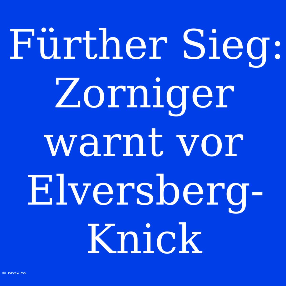 Fürther Sieg: Zorniger Warnt Vor Elversberg-Knick